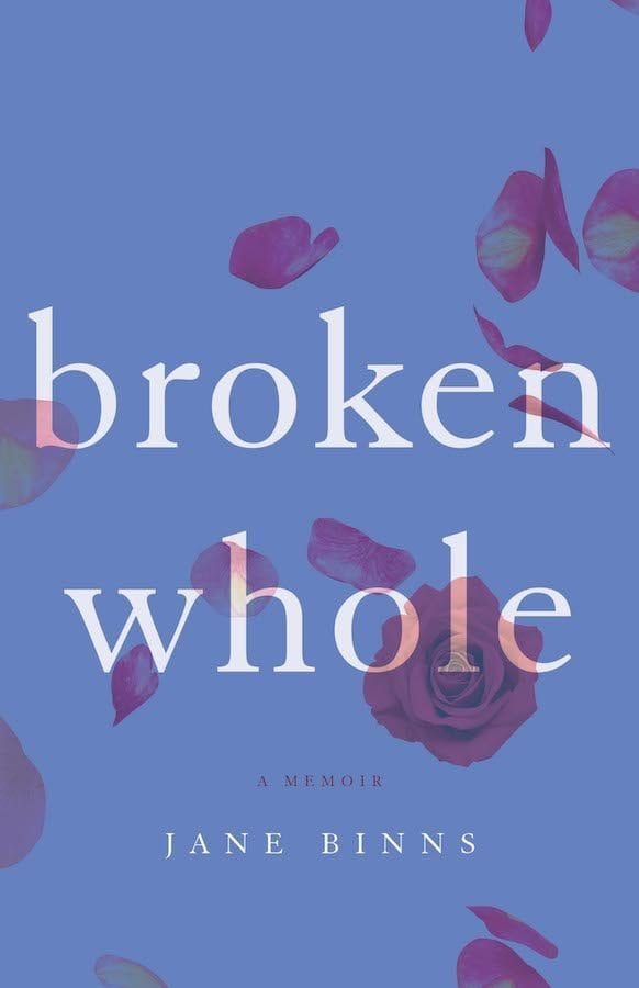 Broken Whole - She Writes Press